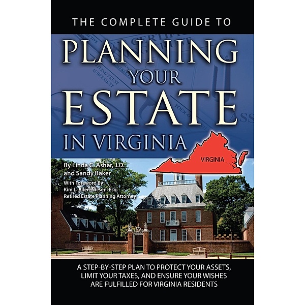 The Complete Guide to Planning Your Estate in Virginia, Linda Ashar
