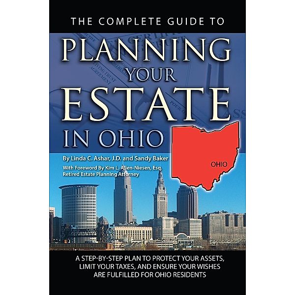 The Complete Guide to Planning Your Estate in Ohio, Linda Ashar