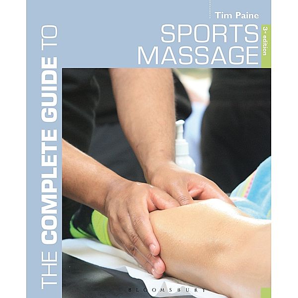 The Complete Guide to Sports Massage, Tim Paine