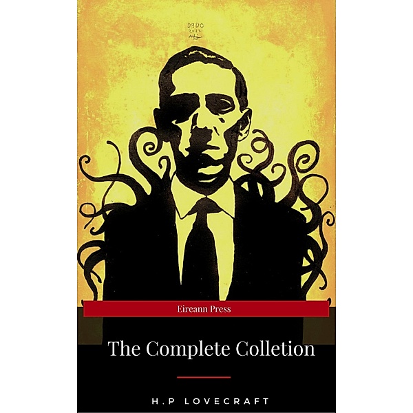 The Complete H.P. Lovecraft Collection (WSBLD Classics), Lovecraft H. P.