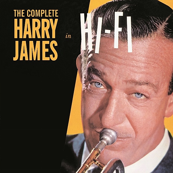 The Complete Harry James In Hi-Fi, Harry James