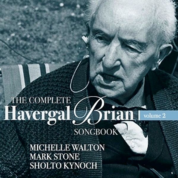 The Complete Havergal Brian Songbook-Vol.2, Mark Stone