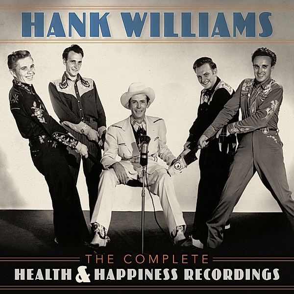The Complete Health & Happiness Recordings, Hank Williams