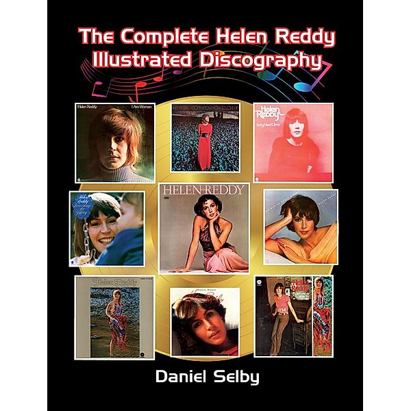 The Complete Helen Reddy Illustrated Discography, Daniel Selby