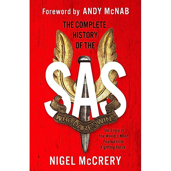 The Complete History of the SAS, Nigel McCrery