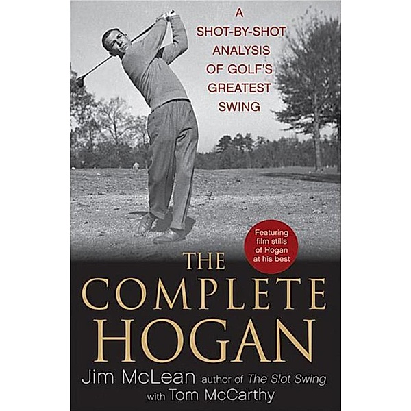The Complete Hogan, Jim McLean, Tom McCarthy