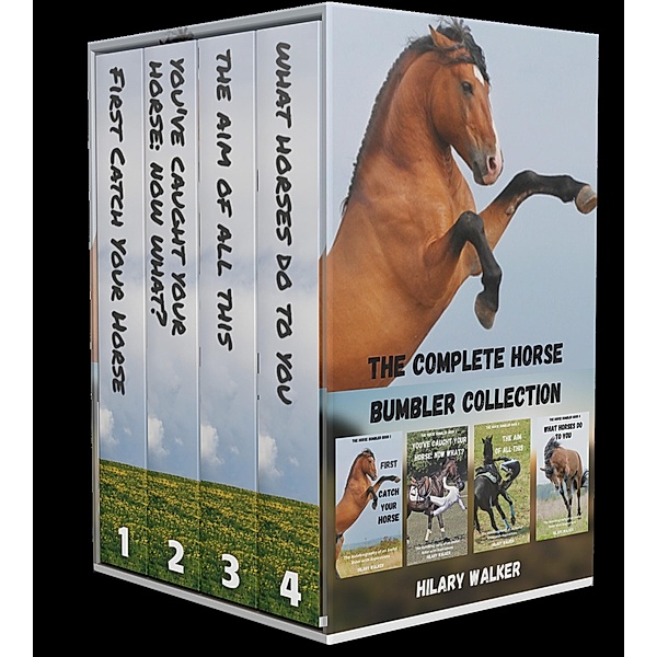 The Complete Horse Bumbler (The Horse Bumbler) / The Horse Bumbler, Hilary Walker