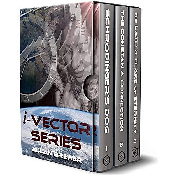 The Complete i-Vector Series: A Time Travel/Science Fiction Trilogy Boxset / i-Vector Series, Allan Brewer