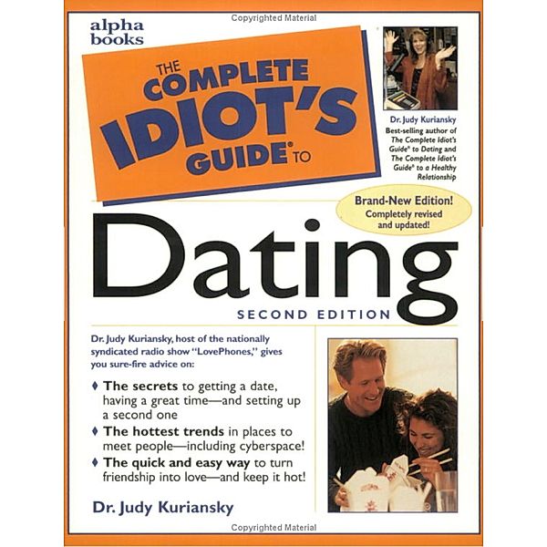 The Complete Idiot's Guide to Dating,  2E, Judy Kuriansky