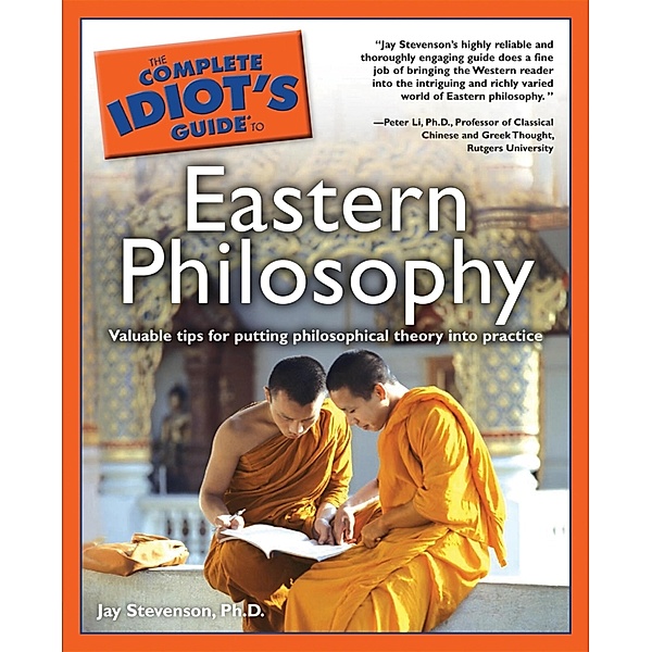 The Complete Idiot's Guide to Eastern Philosophy, Jay Stevenson