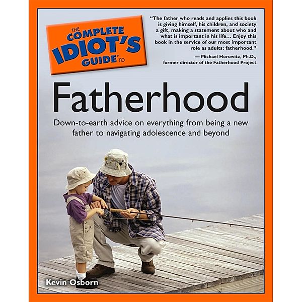 The Complete Idiot's Guide to Fatherhood, Kevin Osborn