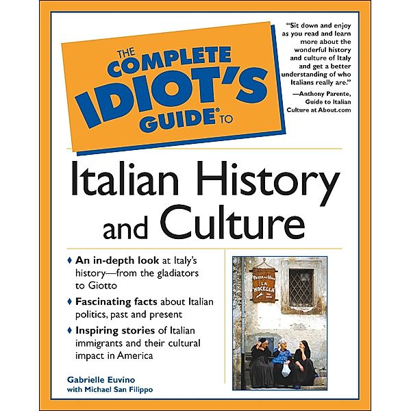 The Complete Idiot's Guide to Italian History and Culture, Gabrielle Euvino