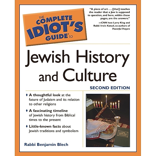 The Complete Idiot's Guide to Jewish History and Culture, Benjamin Blech