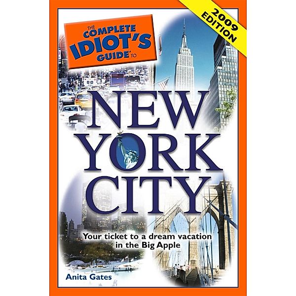The Complete Idiot's Guide to New York City, Anita Gates