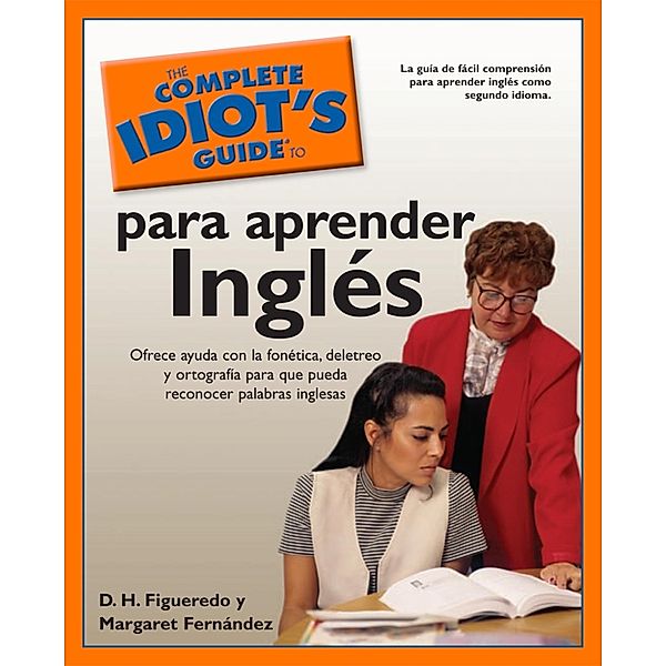 The Complete Idiot's Guide to Para Aprender Ingles, D. H. Figueredo, Margaret Fernandez