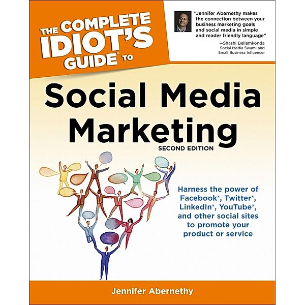 The Complete Idiot's Guide to Social Media Marketing, 2nd Edition, Jennifer Abernethy