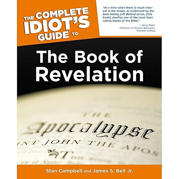 The Complete Idiot's Guide to the Book of Revelation, James S. Bell, Stan Campbell