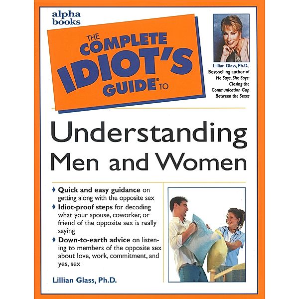 The Complete Idiot's Guide to Understanding Men and Women, Lillian Glass