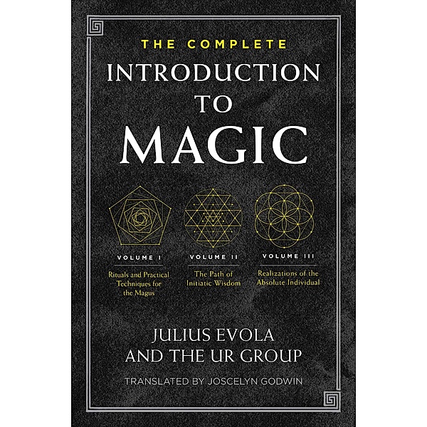 The Complete Introduction to Magic, Julius Evola, The Ur Group