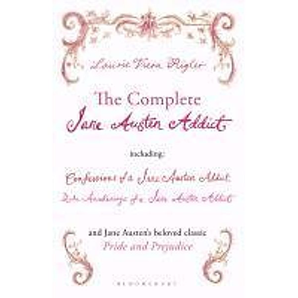 The Complete Jane Austen Addict, Laurie Viera Rigler