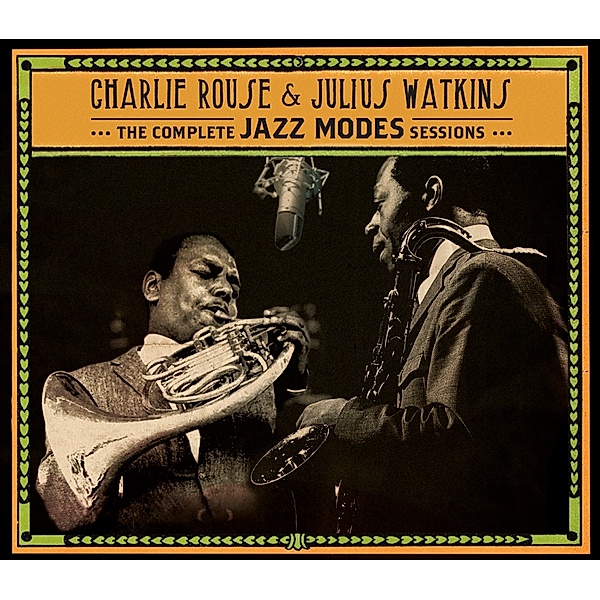 The Complete Jazz Modes Sessions, Charlie Rouse & Watkins Julius