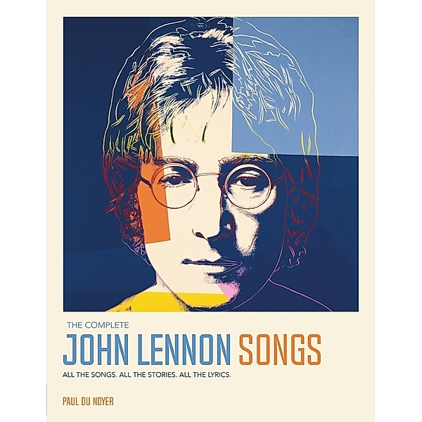 The Complete John Lennon Songs, Paul Du Noyer