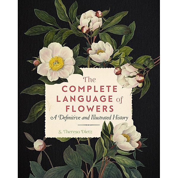 The Complete Language of Flowers, S. Theresa Dietz