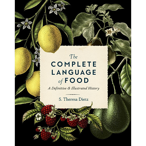 The Complete Language of Food, S. Theresa Dietz