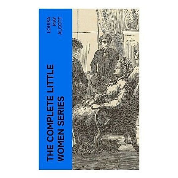 The Complete Little Women Series, Louisa May Alcott