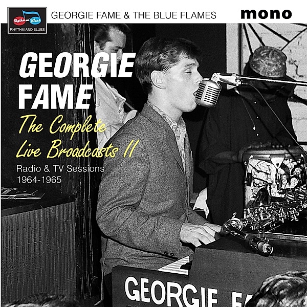 The Complete Live Broadcasts Ii (Radio & Tv Sessio, Georgie Fame & The Blue Flames