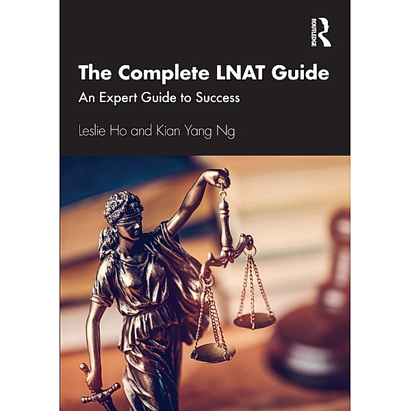 The Complete LNAT Guide, Leslie Ho, Kian Yang Ng