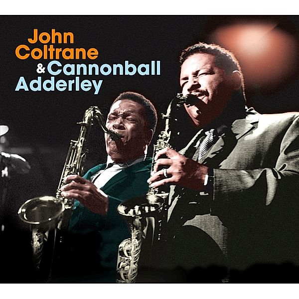The Complete LP + 6 Bonus Tracks, John Coltrane & Adderley Cannonball