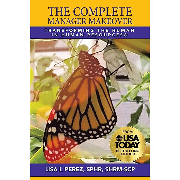 The Complete Manager Makeover, Lisa I. Perez Sphr Shrm-Scp