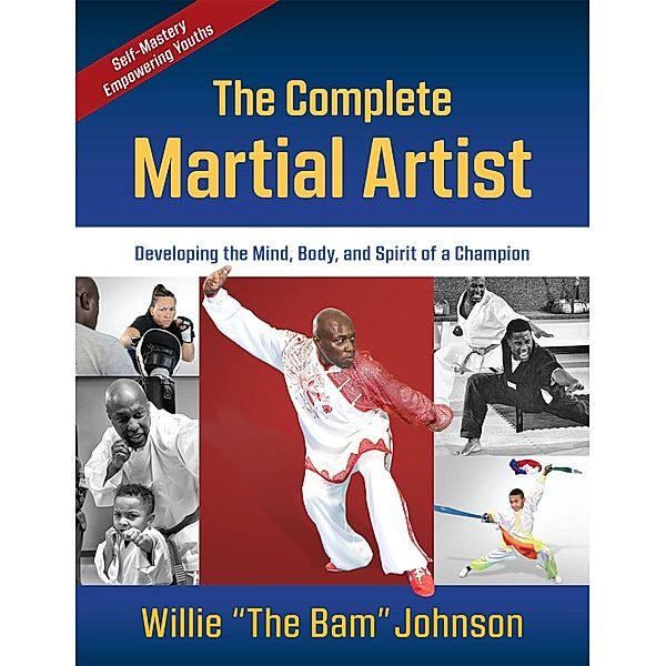 The Complete Martial Artist, Willie "The Bam" Johnson