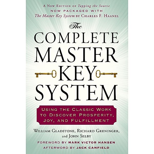 The Complete Master Key System, William Gladstone, Richard Greninger, John Selby