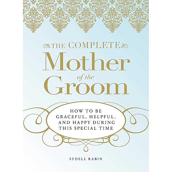 The Complete Mother of the Groom, Sydell Rabin