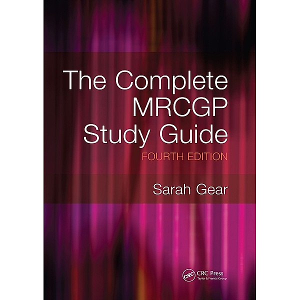 The Complete MRCGP Study Guide, 4th Edition, Sarah Gear