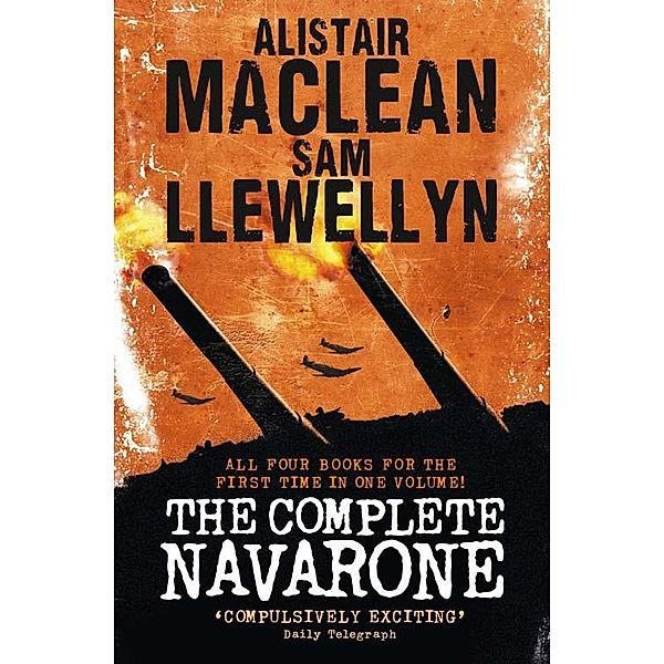 The Complete Navarone 4-Book Collection, Alistair MacLean, Sam Llewellyn