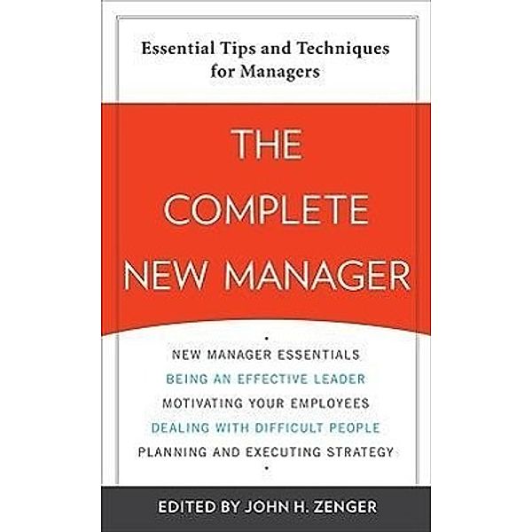 The Complete New Manager, John H. Zenger
