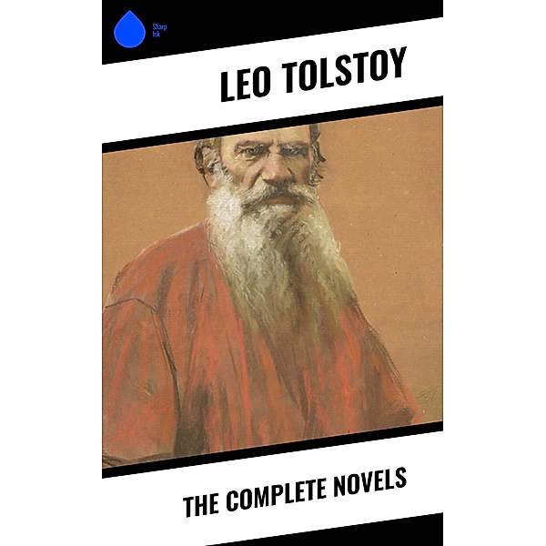 The Complete Novels, Leo Tolstoy