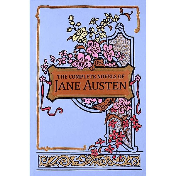 The Complete Novels of Jane Austen, Jane Austen