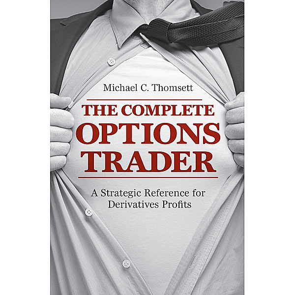 The Complete Options Trader, Michael C. Thomsett