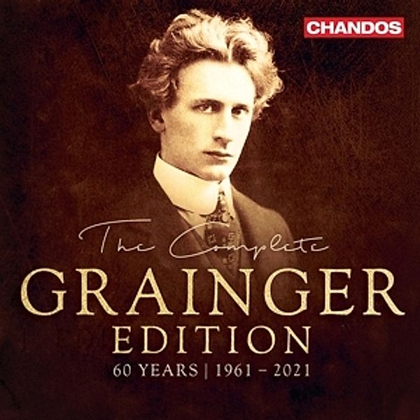 The Complete Percy Grainger Edition,60 Years, Diverse Interpreten & Orchester