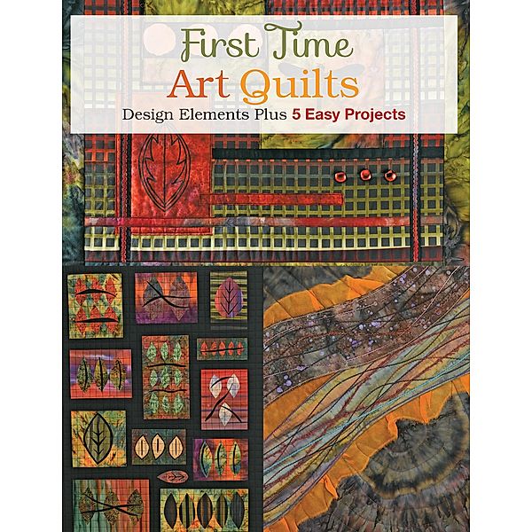 The Complete Photo Guide to Art Quilting / Complete Photo Guide, Susan Stein