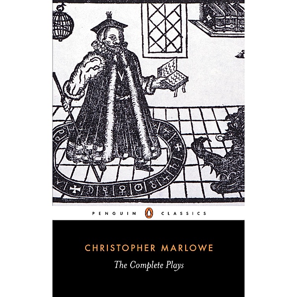 The Complete Plays, Christopher Marlowe