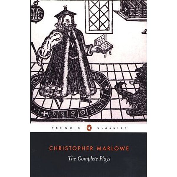 The Complete Plays, Christopher Marlowe