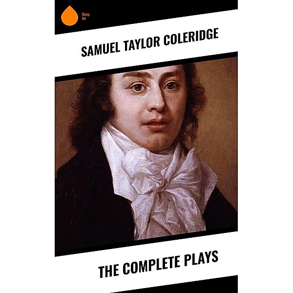 The Complete Plays, Samuel Taylor Coleridge