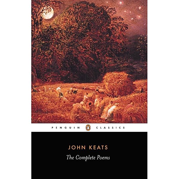 The Complete Poems, John Keats