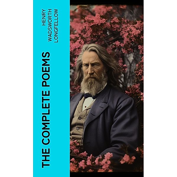 The Complete Poems, Henry Wadsworth Longfellow