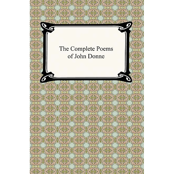 The Complete Poems of John Donne, John Donne
